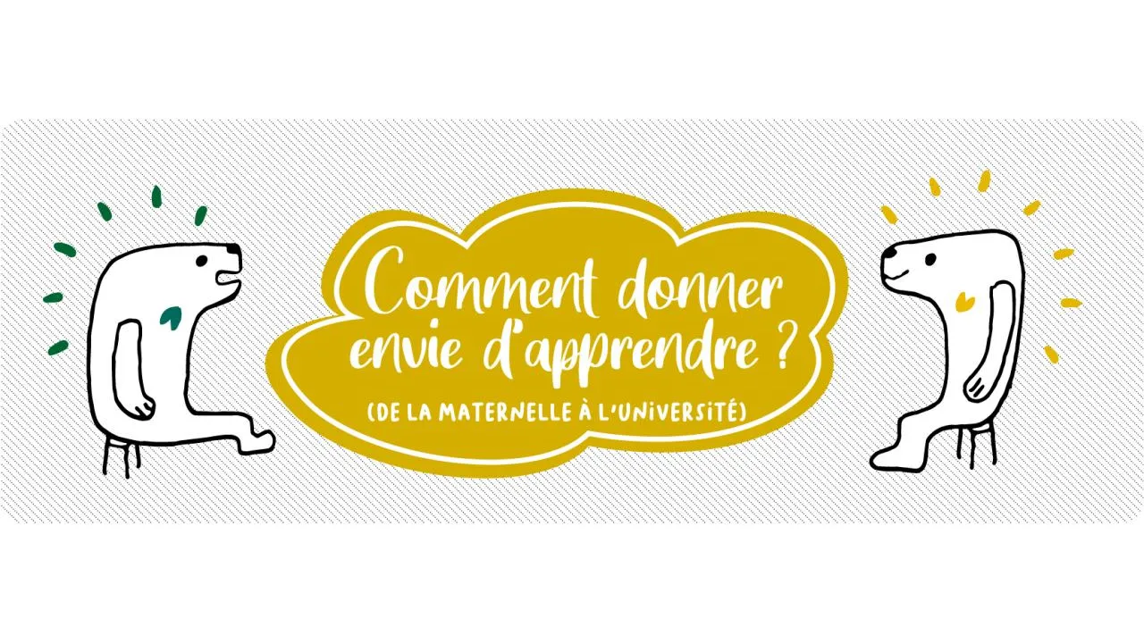 Comment donner envie d'apprendre ? Rencontres régionales Aix-Marseille 2023